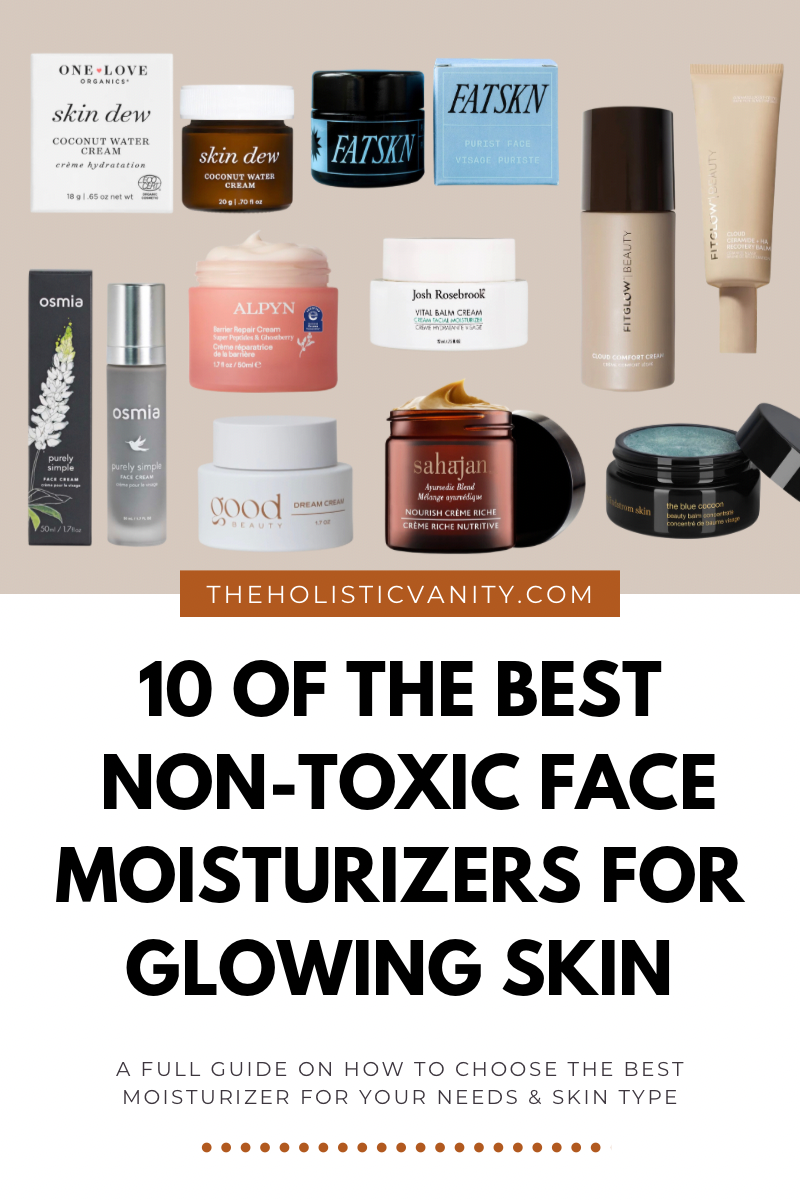 Best Non Toxic Face Moisturizers for Glowing Skin 